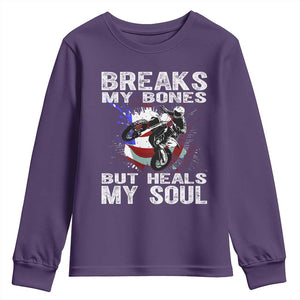 Dirt Bike Youth Sweatshirt Breaks My Bones But Heals My Soul TS09 Purple Print Your Wear