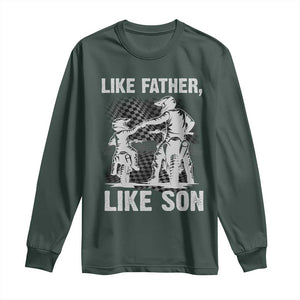 Like Father Like Son Dirt Bike Long Sleeve Shirt TS09 Dark Forest Green Print Your Wear