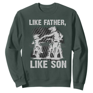 Like Father Like Son Dirt Bike Sweatshirt TS09 Dark Forest Green Print Your Wear