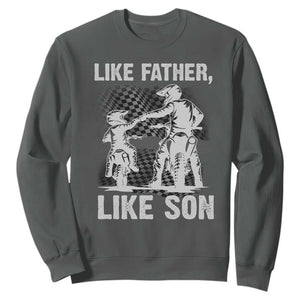Like Father Like Son Dirt Bike Sweatshirt TS09 Dark Heather Print Your Wear