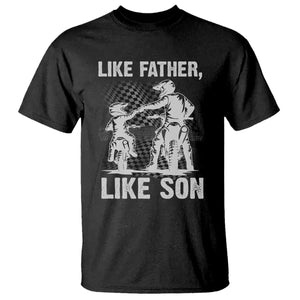 Like Father Like Son Dirt Bike T Shirt TS09 Black Print Your Wear
