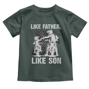 Like Father Like Son Dirt Bike Toddler T Shirt TS09 Dark Forest Green Print Your Wear