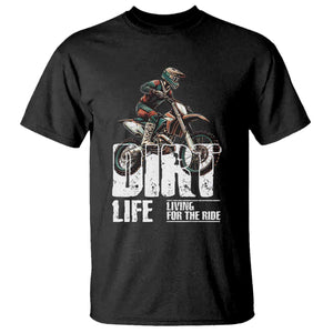 Dirt Bike T Shirt Dirt Life Living For The Ride TS09 Black Print Your Wear