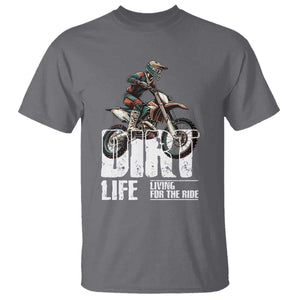Dirt Bike T Shirt Dirt Life Living For The Ride TS09 Charcoal Print Your Wear