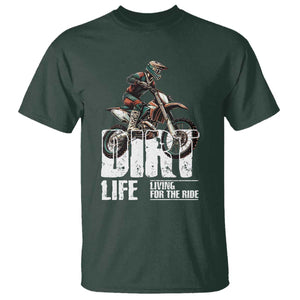 Dirt Bike T Shirt Dirt Life Living For The Ride TS09 Dark Forest Green Print Your Wear