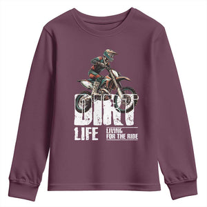 Dirt Bike Youth Sweatshirt Dirt Life Living For The Ride TS09 Maroon Print Your Wear