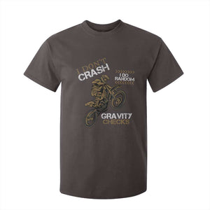 Dirt Bike T Shirt For Kid I Don't Crash I Do Random Gravity Checks TS09 Dark Chocolate Print Your Wear