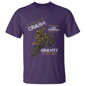 Dirt Bike T Shirt I Don't Crash I Do Random Gravity Checks TS09 Purple Print Your Wear