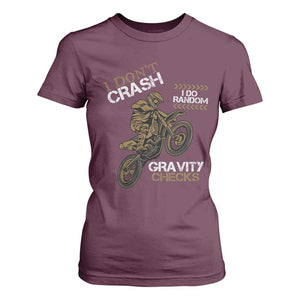 Dirt Bike T Shirt For Women I Don't Crash I Do Random Gravity Checks TS09 Maroon Print Your Wear