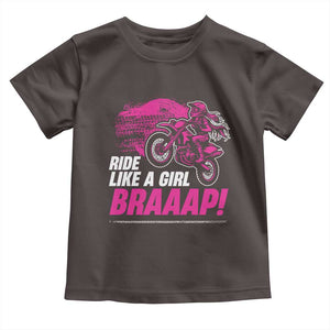 Dirt Bike Girl Toddler T Shirt Braaap Like A Girl TS09 Dark Chocolate Print Your Wear