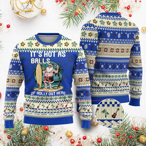 Tropical Xmas Ugly Christmas Sweater It's Hot As Balls Of Holly Out Here TS09 Blue Print Your Wear