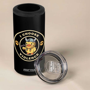 Funny Viking Duck Meme I Choose Violence 4 in 1 Can Cooler Tumbler TS09 Print Your Wear