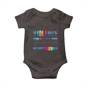 Violence Is A Sign Of Weakness Baby Onesie TS09 Dark Chocolate Print Your Wear
