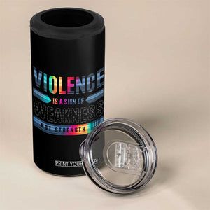 Violence Is A Sign Of Weakness 4 in 1 Can Cooler Tumbler TS09 Print Your Wear