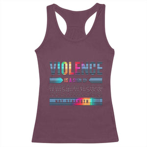 Violence Is A Sign Of Weakness Racerback Tank Top TS09 Maroon Print Your Wear