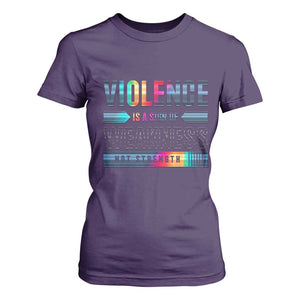 Violence Is A Sign Of Weakness T Shirt For Women TS09 Purple Print Your Wear