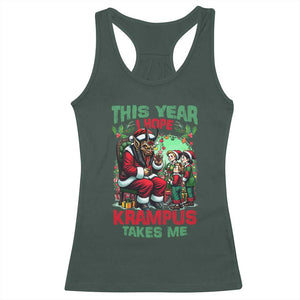 Christmas Krampus Racerback Tank Top This Year I Hope Krampus Takes Me TS09 Dark Forest Green Print Your Wear