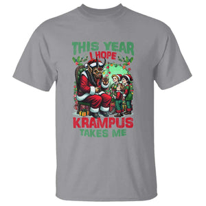 Christmas Krampus T Shirt This Year I Hope Krampus Takes Me TS09 Sport Gray Print Your Wear