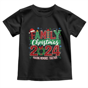 Family Christmas 2024 Toddler T Shirt Making Memories Together TS09 Black Print Your Wear