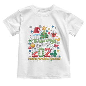 Family Christmas 2024 Making Memories Together Toddler T Shirt TS09 White Print Your Wear