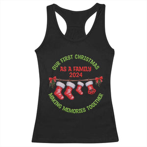 First Christmas As A family Racerback Tank Top Making Memories Together Xmas 2024 TS09 Black Print Your Wear