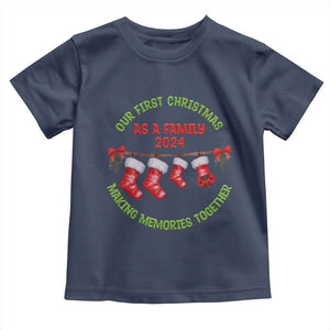 First Christmas As A family Toddler T Shirt Making Memories Together Xmas 2024 TS09 Navy Print Your Wear