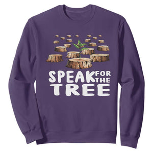 Earth Day Sweatshirt Speak For The Trees Environmental Plant Lover Arbor Day TS09 Purple Printyourwear