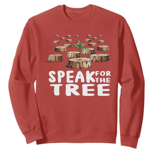 Earth Day Sweatshirt Speak For The Trees Environmental Plant Lover Arbor Day TS09 Red Printyourwear