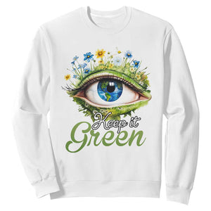 Earth Day Keep It Green Aesthetic Eye Sweatshirt TS09 White Printyourwear