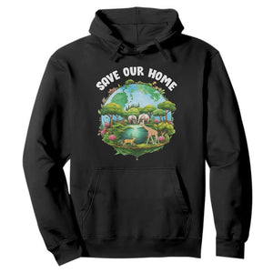 Earth Day Hoodie Save Our Home Animals Wildlife Nature Lover TS09 Black Printyourwear