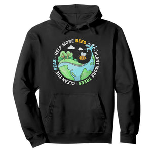 Earth Day Hoodie Help More Bees Plant More Trees Clean The Seas TS09 Black Printyourwear