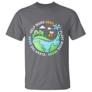 Earth Day T Shirt Help More Bees Plant More Trees Clean The Seas TS09 Charcoal Printyourwear