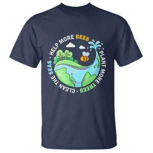 Earth Day T Shirt Help More Bees Plant More Trees Clean The Seas TS09 Navy Printyourwear