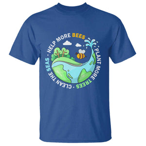 Earth Day T Shirt Help More Bees Plant More Trees Clean The Seas TS09 Royal Blue Printyourwear