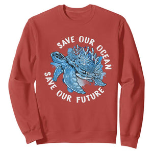 Earth Day Sweatshirt Save Our Oceans Save Our Future Sea Turtle TS09 Red Printyourwear