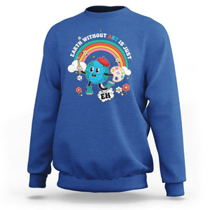Funny Art Teacher Sweatshirt Earth Without Art Is Just Eh Painting Artist Wordplay Pun TS09 Royal Blue Printyourwear