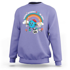 Funny Art Teacher Sweatshirt Earth Without Art Is Just Eh Painting Artist Wordplay Pun TS09 Violet Printyourwear