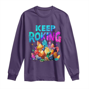 Rock Collector Long Sleeve Shirt Keep Rocking Geologist TS09 Purple Print Your Wear