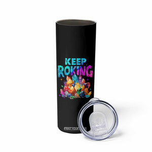Rock Collector Skinny Tumbler Keep Rocking Geologist TS09 Print Your Wear
