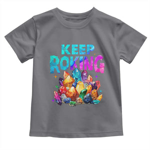 Rock Collector Toddler T Shirt Keep Rocking Geologist TS09 Charcoal Print Your Wear