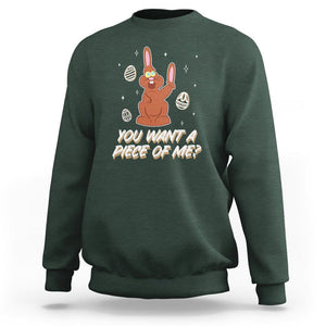 Easter Day Sweatshirt You Want A Piece Of Me Chocolate Bunny TS09 Dark Forest Green Printyourwear