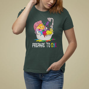 Funny Easter Day T Shirt For Women Prepare To Dye Sunday Egg Hunting TS09 Dark Forest Green Printyourwear