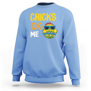 Easter Day Sweatshirt Chicks Dig Me Funny Baby Chicken TS09 Carolina Blue Printyourwear