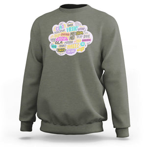 Travel Lover Sweatshirt Hello Word in Different Languages Greetings TS09 Military Green Printyourwear