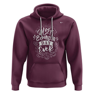 Travel Lover Hoodie Most Expensive Day Ever Traveling TS09 Maroon Printyourwear