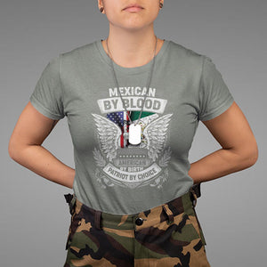 Mexican By Blood American By Birth Patriot By Choice T Shirt TS09 Military Green Printyourwear