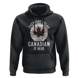 Everyone Relax The Canadian Is Here Hoodie TS09 Black Print Your Wear