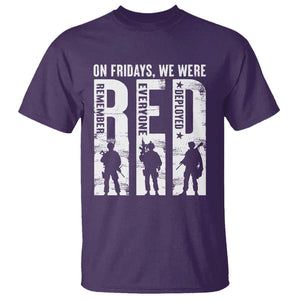Red Friday T Shirt - On Friday We Wear Red Remember Everyone Deployed Military Support Tee TS09 Purple Print Your Wear
