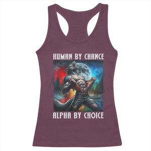 Alpha Wolf Racerback Tank Top Human By Chance Alpha By Choice TS09 Maroon Print Your Wear