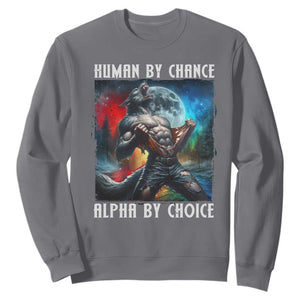 Alpha Wolf Sweatshirt Human By Chance Alpha By Choice TS09 Charcoal Print Your Wear